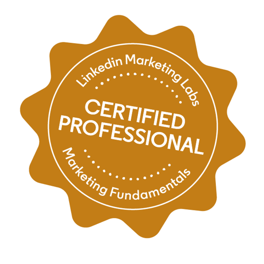LinkedIn Certified Professional: Marketing Fundamentals Logo "LinkedIn Certified Professional: Marketing Fundamentals"